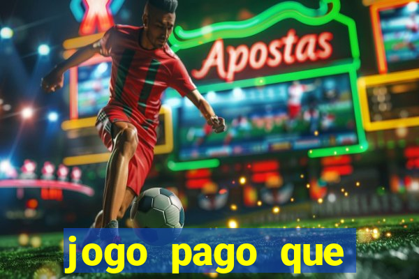 jogo pago que ganha dinheiro